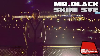 Mr. Black - Skini sve 2013 + Download link [text]