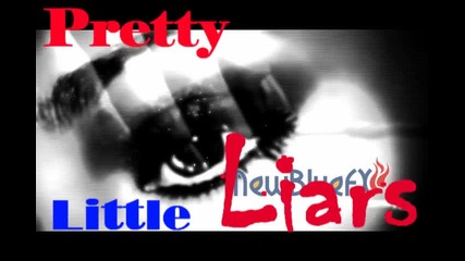 New Story Pretty Little Liars - Интро 