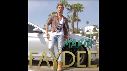 Faydee - Maria ( Audio )