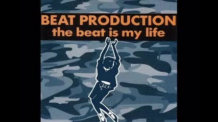 Beat Production - The Beat Is My Life (1994)