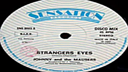 Johnny And The Mausers --strangers Eyes