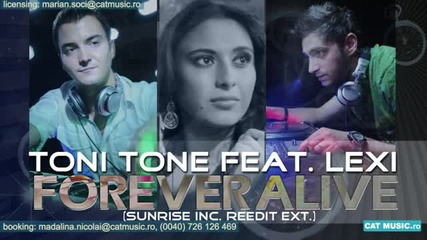 Toni Tone feat. Lexi - Forever Alive (sunrise Inc Reedit Ext