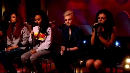 Little Mix - Dna (live Acoustic Loose Women)