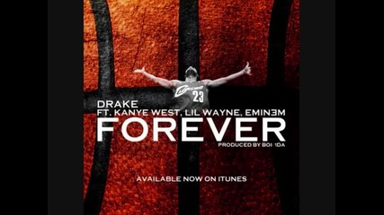 Drake ft.eminem, Lil Wayne And Kanye West - Forever 