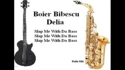 Delia Bibescu - Sleap Me With Da bass Hd
