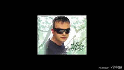 Sasa Katancic - Svirajte cigani - (Audio 2010)