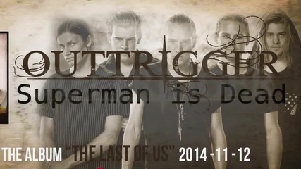 Outtrigger - Superman Is Dead