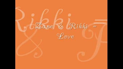 Rikki And Zane - Love