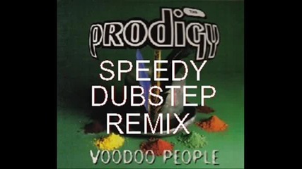 Prodigy - Voodoo people (speedy's dubstep remix)
