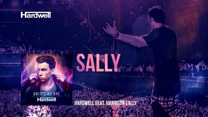 Hardwell feat. Harrison - Sally ( Out Now! )