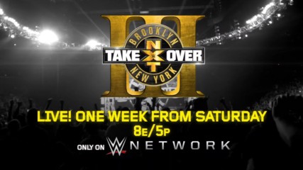Don't miss NXT TakeOver: Brooklyn III on Saturday, Aug. 19