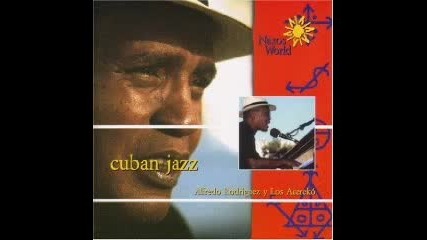 Alfredo Rodriguez - Cuban Jazz - 05 - Blues guaguanc - o 2002 