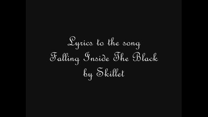 Skillet - Falling Inside The Black