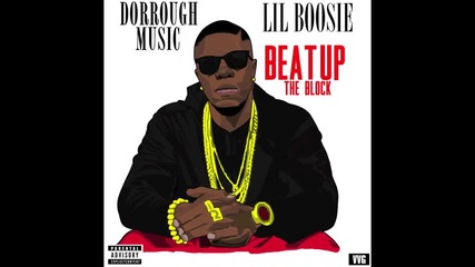 Dorrough Music Feat. Lil Boosie - Beat Up The Block [ Audio ]