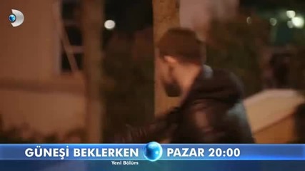 Gunesi Beklerken bolum 36 fragmani 2