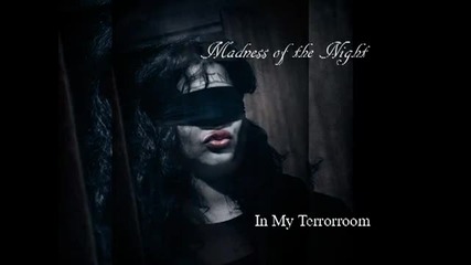(2012) Madness of the Night - In My Terror Room