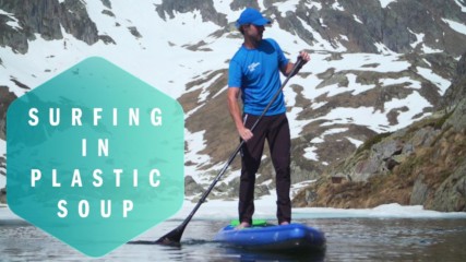 Plastic Soup Surfer: Saving the world on a SUP-board