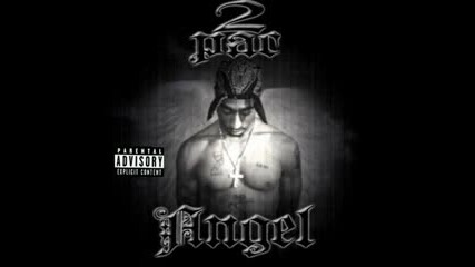 2pac - Angelz Cried Anthigh