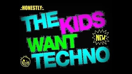 :p tehno for kids :p