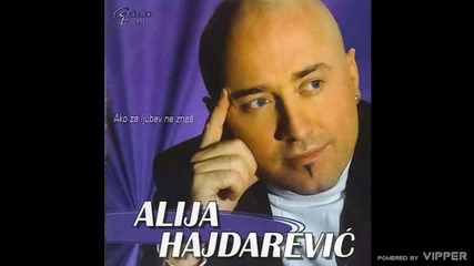Alija Hajdarevic - Lud sam za tobom - (audio 2004)