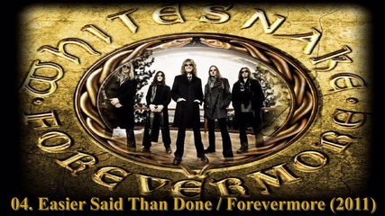 Whitesnake - Easier Said Than Done / Forevermore 2011 
