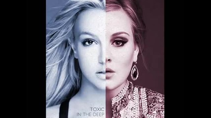Adele vs Britney - Toxic in the Deep