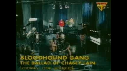 Bloodhound Gang - Ballad Of Chasey Lane