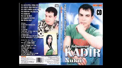 Kadir Nukic - Pjesma majci
