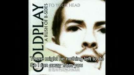 Една незабравима песен Coldplay - I Ran Away