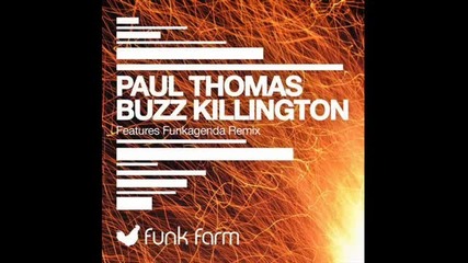 Paul Thomas - Buzz Killington (original Mix)