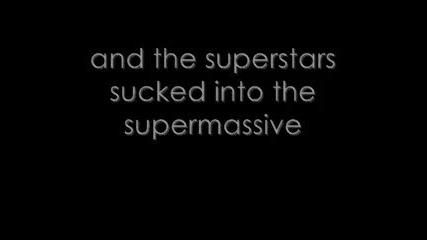 Muse - Supermassive Black Hole - Lyrics