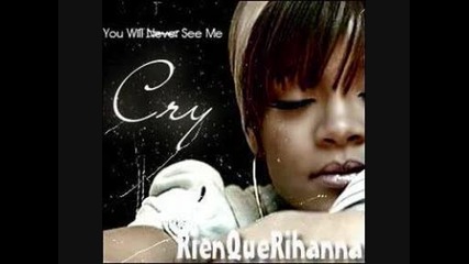 ;( Rihanna - Cry ;( 