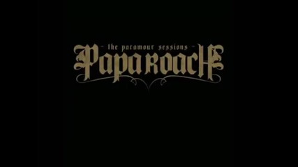 Papa Roach - What Do You Do ?
