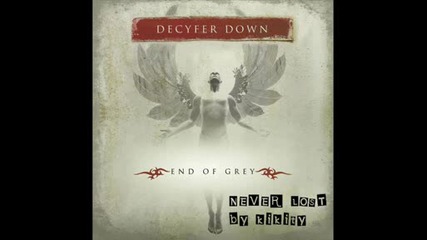 Decyfer Down - Never Lost