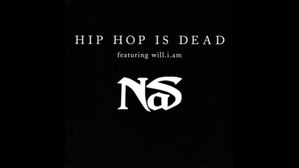 #61. Nas f/ Will.i.am " Hip-hop Is Dead " (2006)