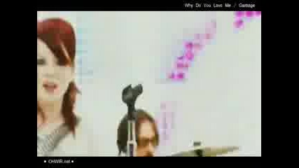 Garbage - Why Do You Love Me
