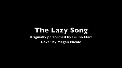 The lazy song cover