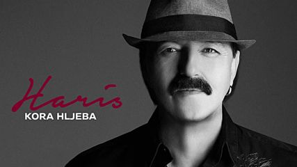 Haris Dzinovic - Kora hljeba - Audio 2017