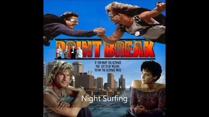 Point Break Mark Isham - Night Surfing