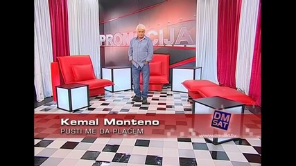 Kemal Monteno - Pusti me da placem + Превод }- Promocija - (tvdmsat 2012)