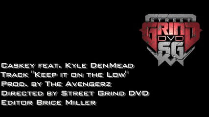 Caskey Feat. Kyle Denmead - Keep It On The Low