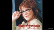 Semsa Suljakovic - Dvije lutalice - (Audio 2005)