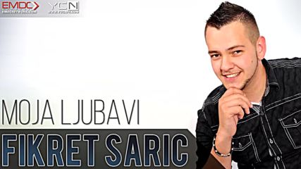 Fikret Saric - 2016 - Moja Ljubavi