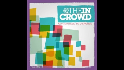 05. We Are The In Crowd - We Need A Break