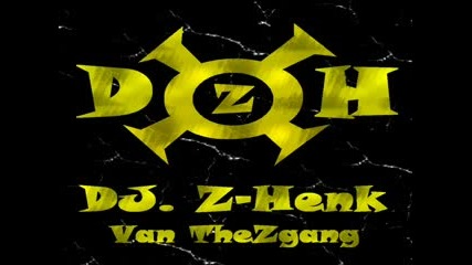 Dj Z - Henk - Terror Mix