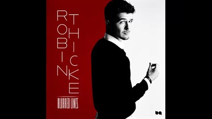 *2013* Robin Thicke - Blurred lines