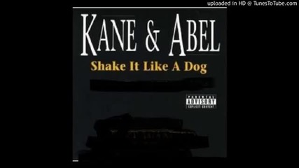 Kane & Abel feat. 5th Ward Weebie and Mystikal - Show Dat Work (shake It Like a Dog Pt. 2)