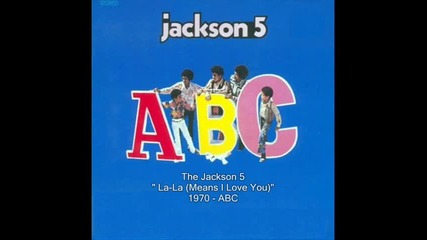 The Jackson 5 - La - La Means I Love You