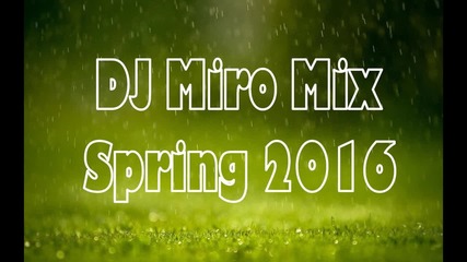 Dj Miromix - Spring 2016