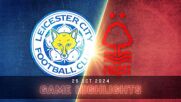 Leicester City vs. Nottingham Forest - Condensed Game